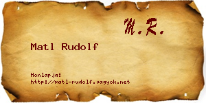 Matl Rudolf névjegykártya